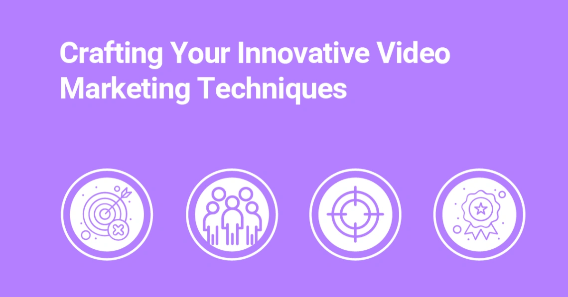 future of video marketing with innovative video marketing techniques